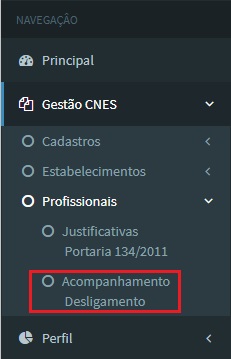 1. Tela Gestão CNES - Prof - Acompanhamento Desligamento.jpg